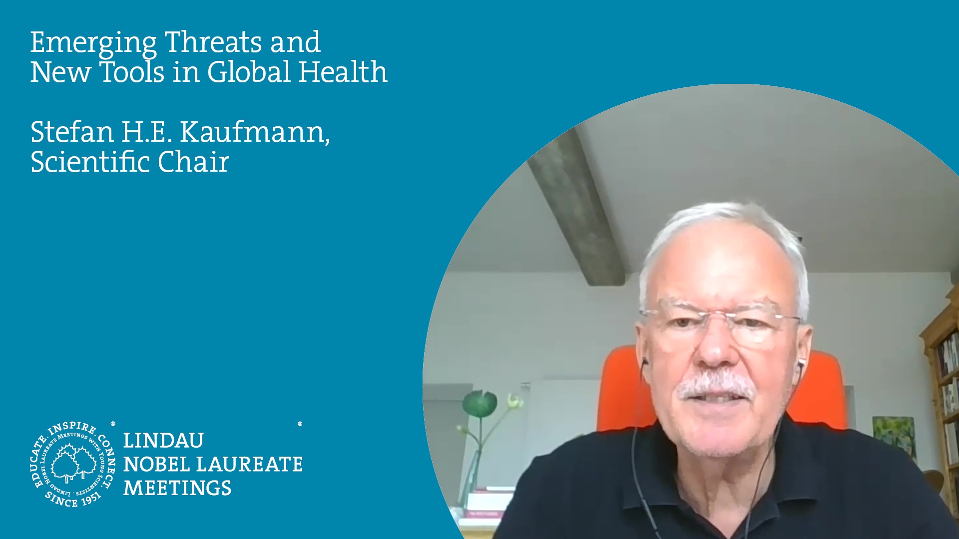 Sciathon 2021 - Stefan H.E. Kaufmann: Emerging Threats and New Tools in Global Health (2021) - Lindau Online Sciathon 2021